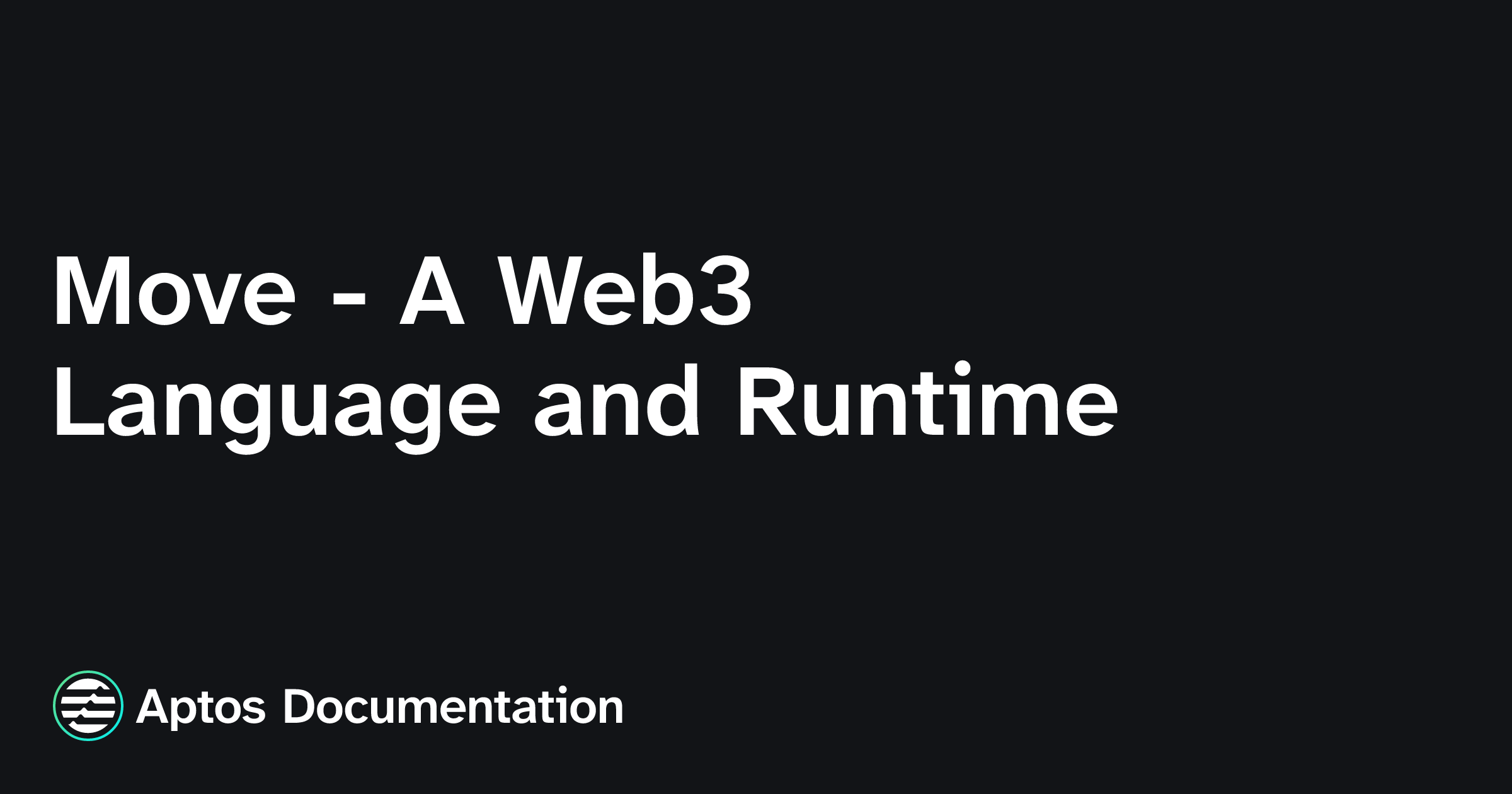 Move - A Web3 Language and Runtime | Aptos Documentation