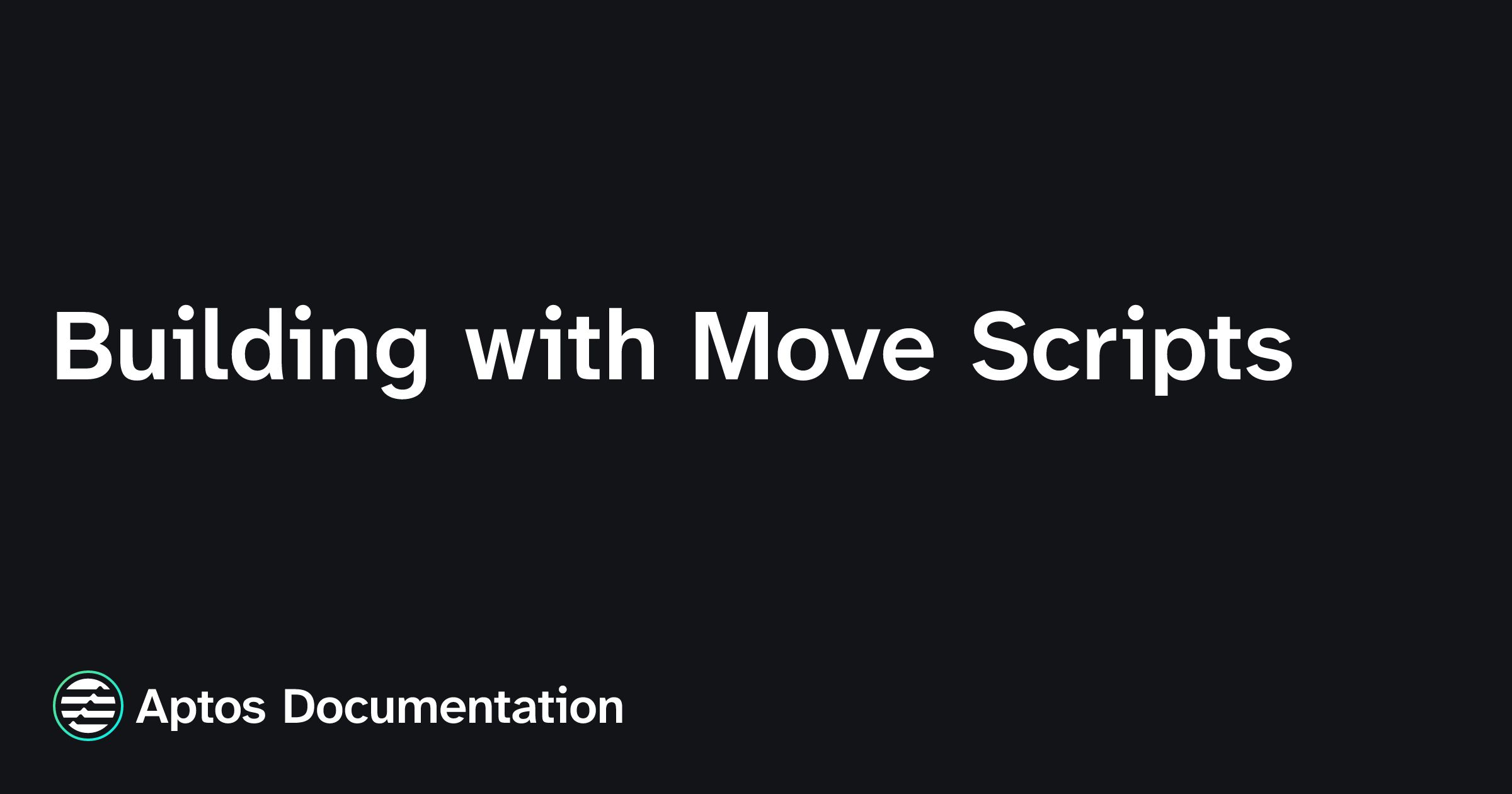 Apthos Script Building with Move Scripts | Aptos Documentation