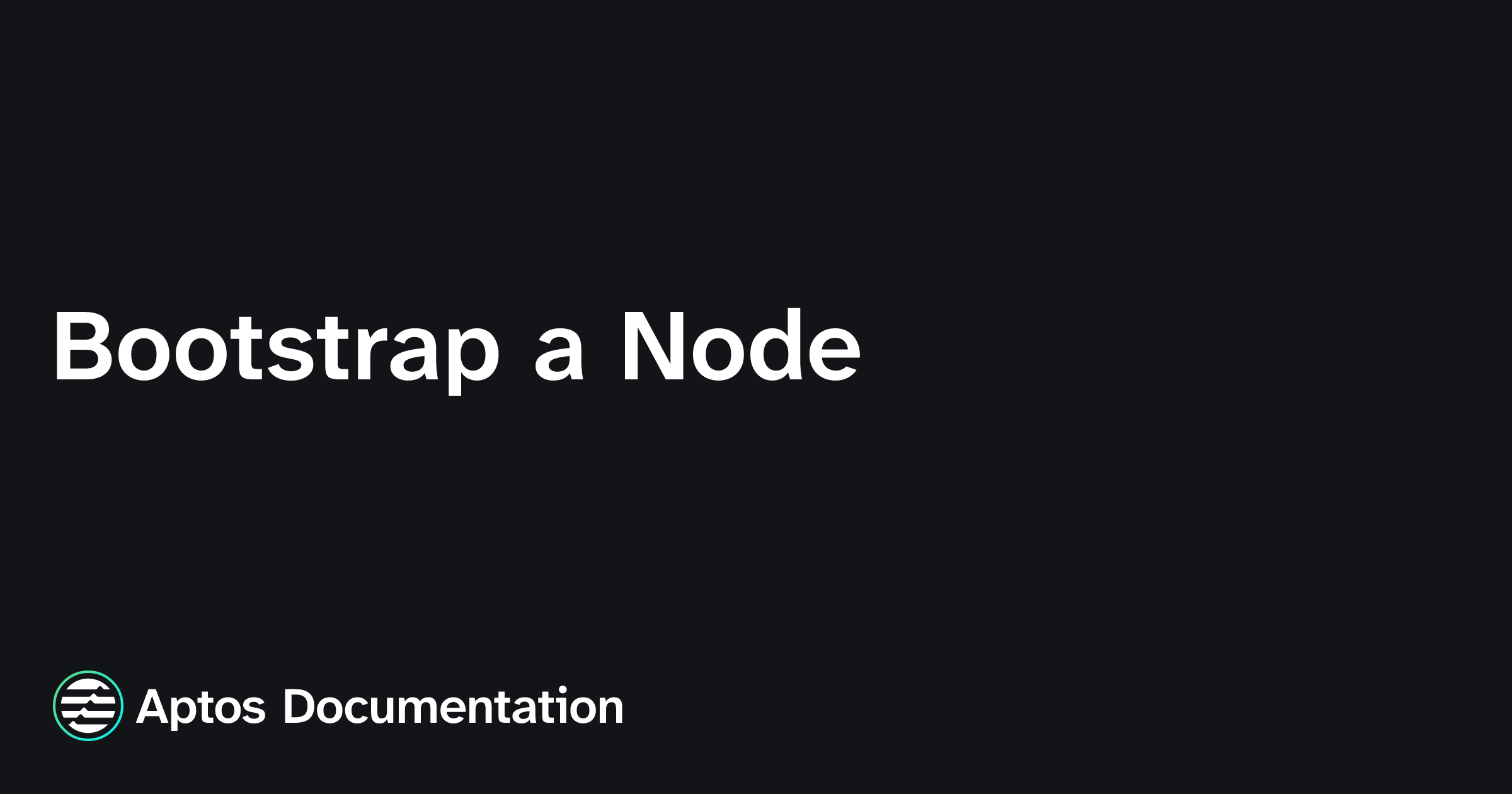 Bootstrap a Node | Aptos Documentation