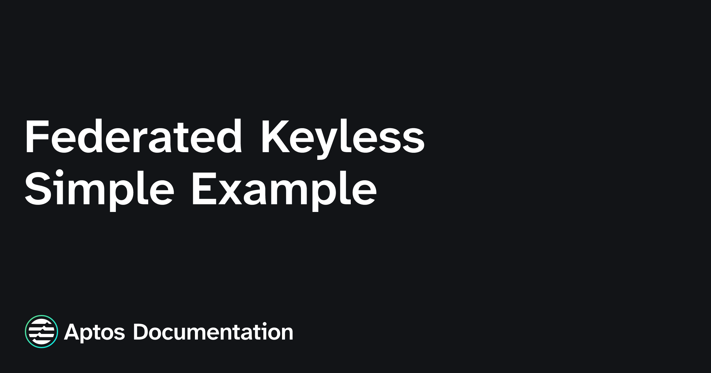 Federated Keyless Simple Example | Aptos Documentation