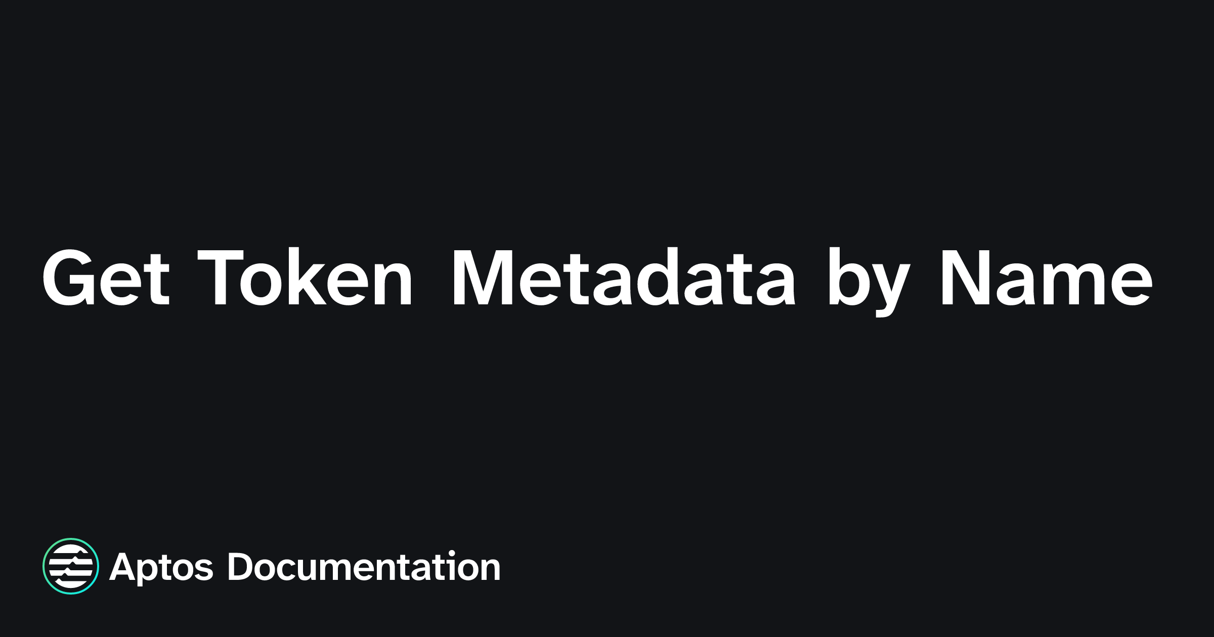 Token Metadata Get Token Metadata by Name | Aptos Documentation