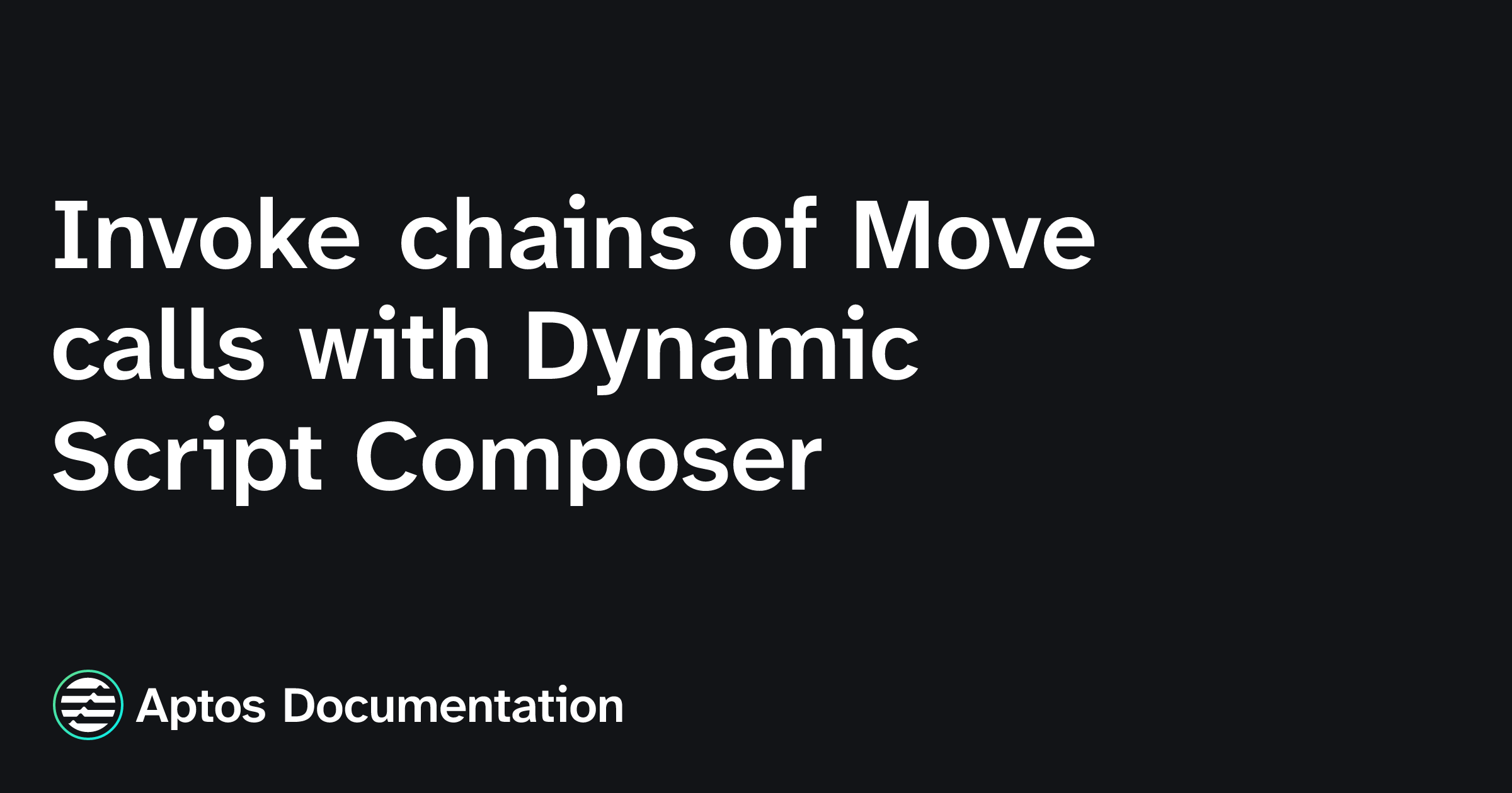 Apthos Script Invoke chains of Move calls with Dynamic Script Composer | Aptos ...