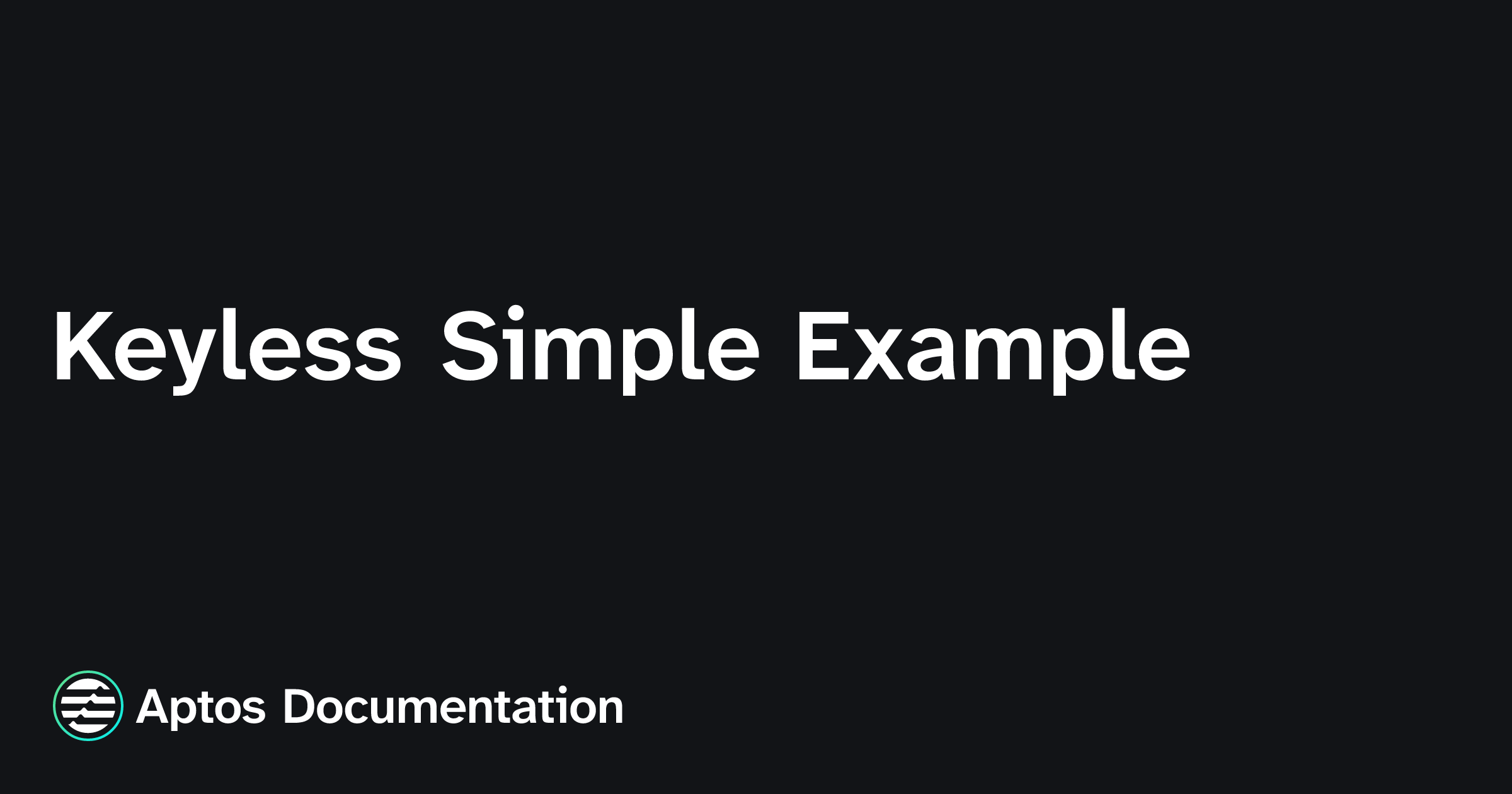 Keyless Simple Example | Aptos Documentation