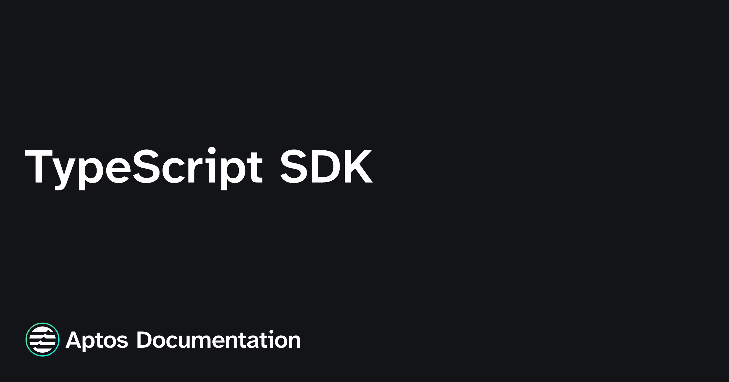 TypeScript SDK | Aptos Documentation