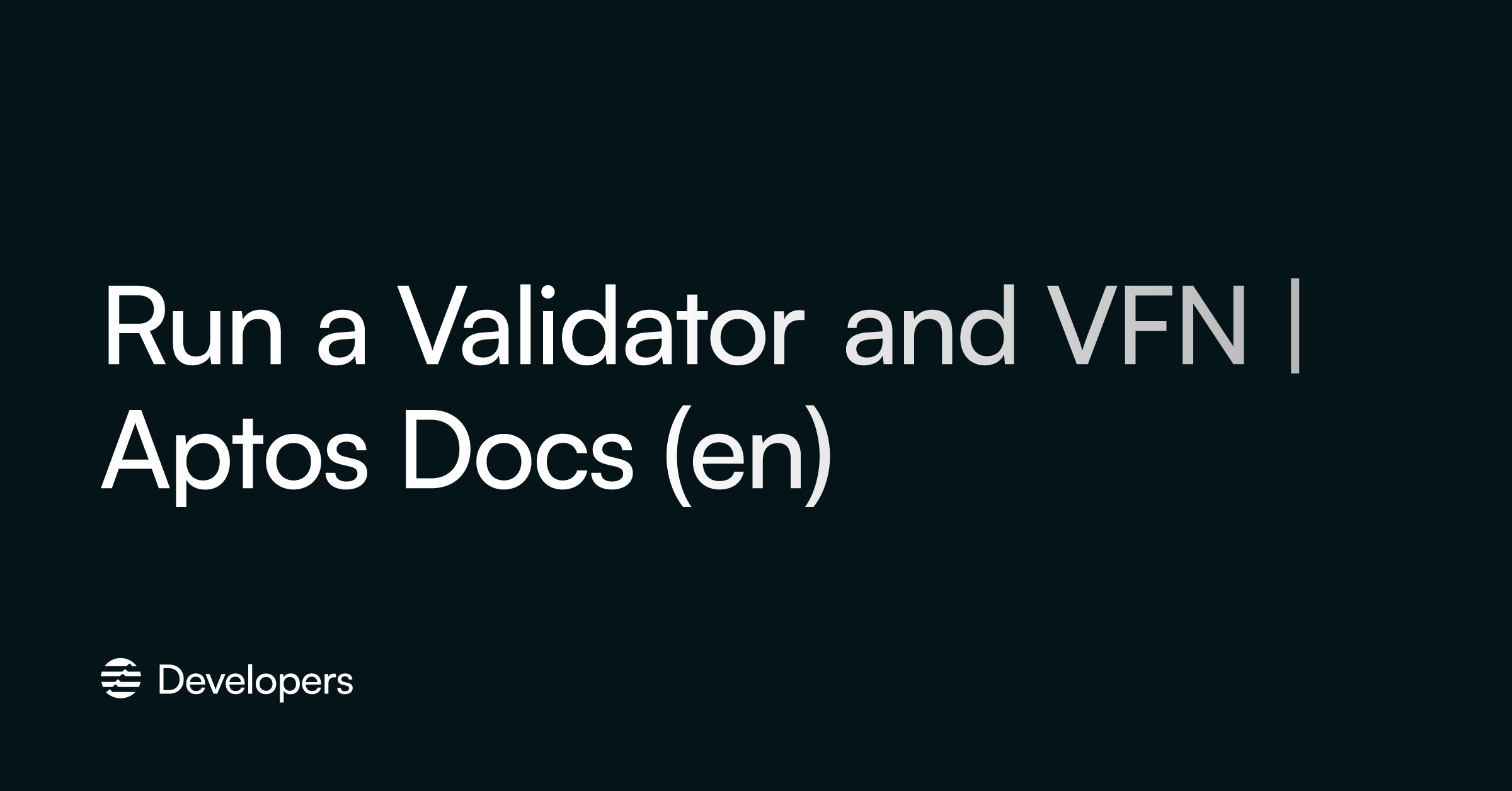 Run a Validator and VFN | Aptos Docs (en)